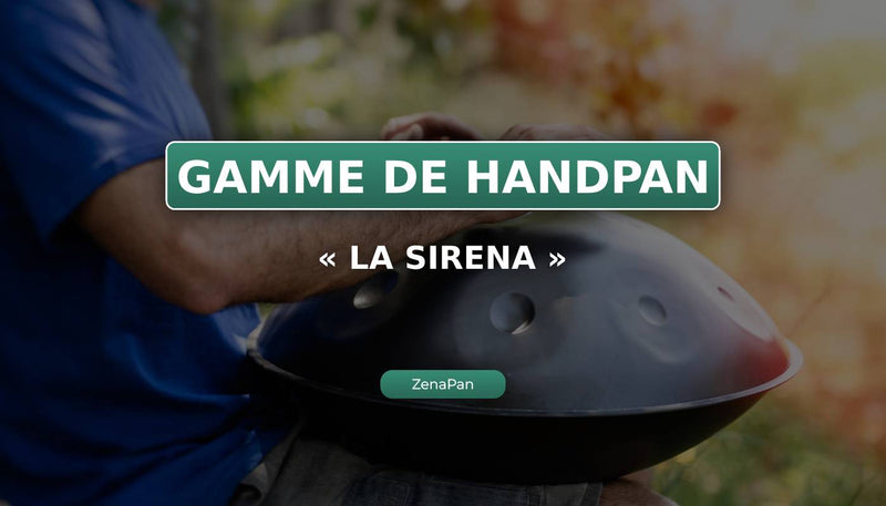 La gama Handpan La Sirena